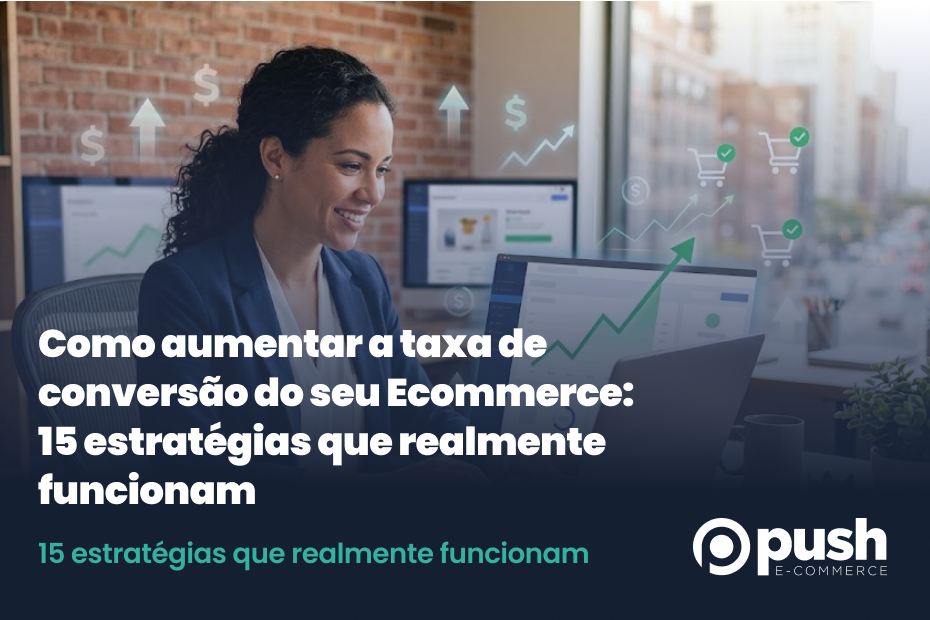 como-aumentar-a-taxa-de-conversao-do-seu-ecommerce